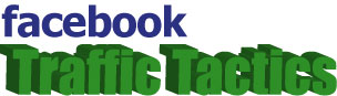 Facebook Traffic Tactics